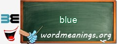 WordMeaning blackboard for blue